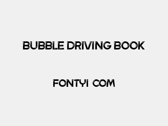 Bubble Driving Book