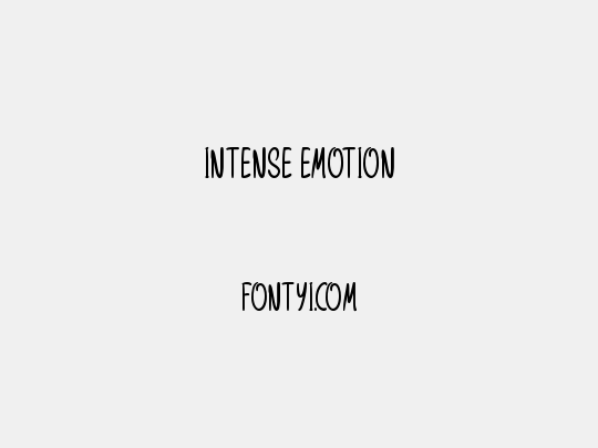 Intense Emotion