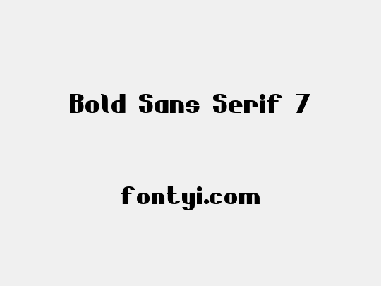 Bold Sans Serif 7