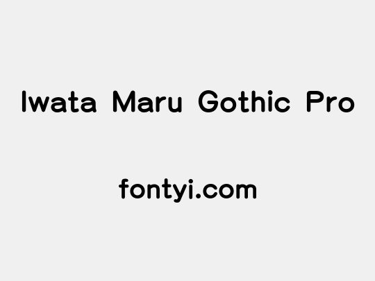 Iwata Maru Gothic Pro