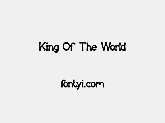 King Of The World