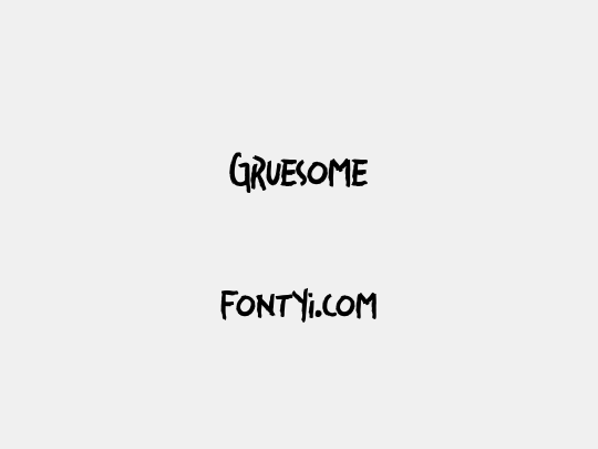 Gruesome