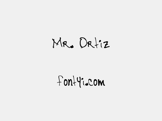 Mr. Ortiz