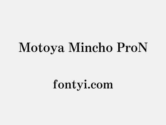 Motoya Mincho ProN