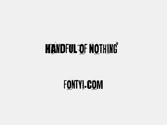 Handful of Nothing