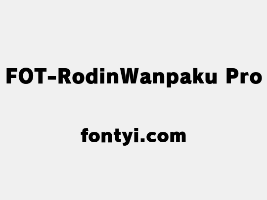FOT-RodinWanpaku Pro