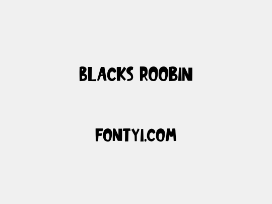 Blacks Roobin