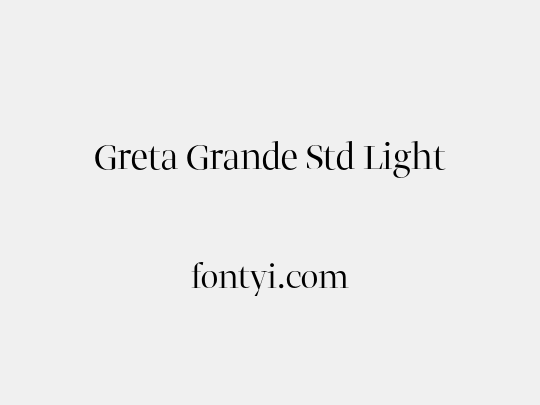 Greta Grande Std Light