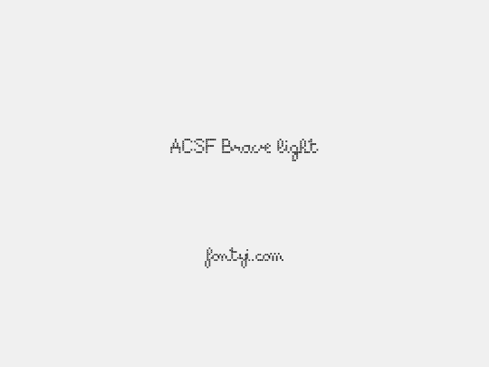 ACSF Brave light