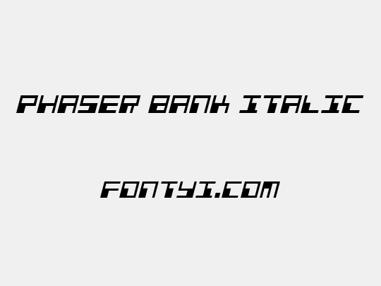 Phaser Bank Italic
