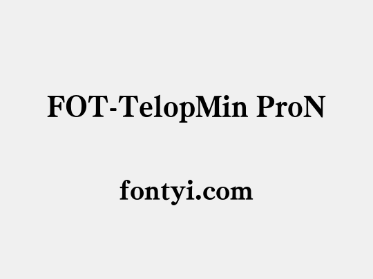 FOT-TelopMin ProN