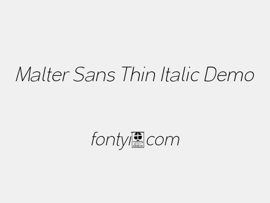 Malter Sans Thin Italic Demo