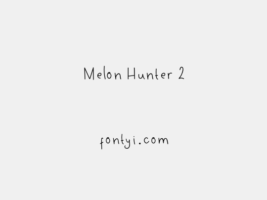 Melon Hunter 2