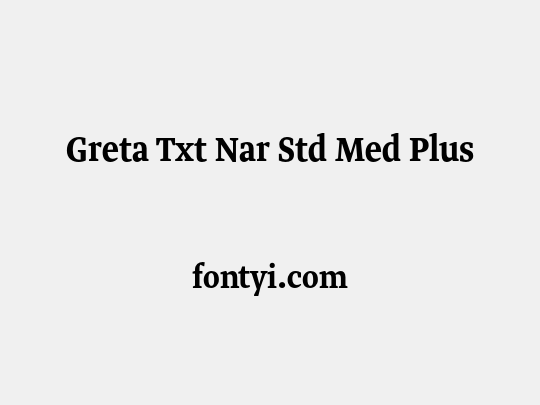 Greta Txt Nar Std Med Plus