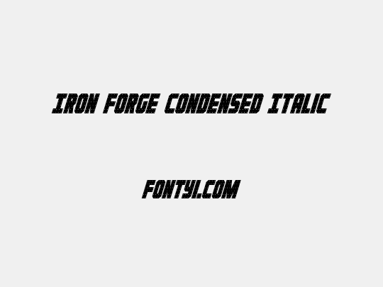 Iron Forge Condensed Italic