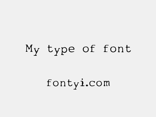 My type of font