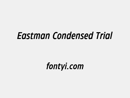 Eastman Condensed Trial