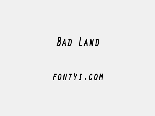 Bad Land