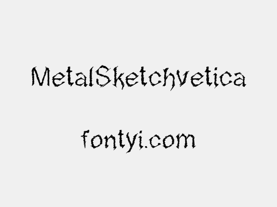 MetalSketchvetica