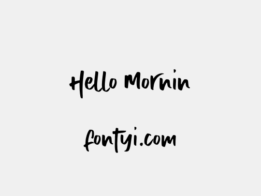 Hello Mornin