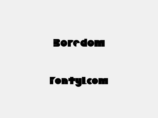 Boredom