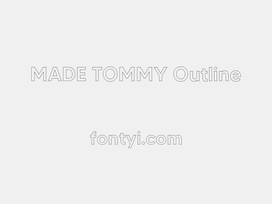 MADE TOMMY Outline