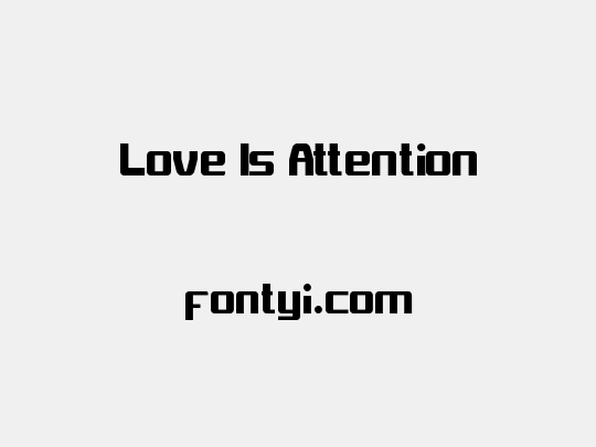 Love Is Attention