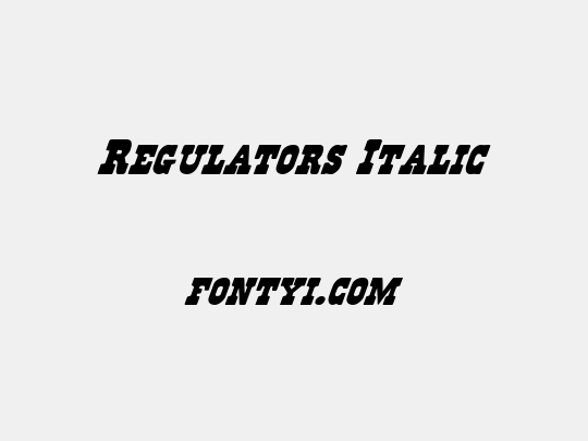 Regulators Italic