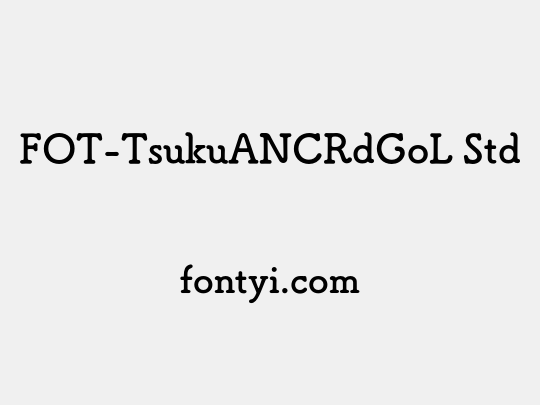 FOT-TsukuANCRdGoL Std