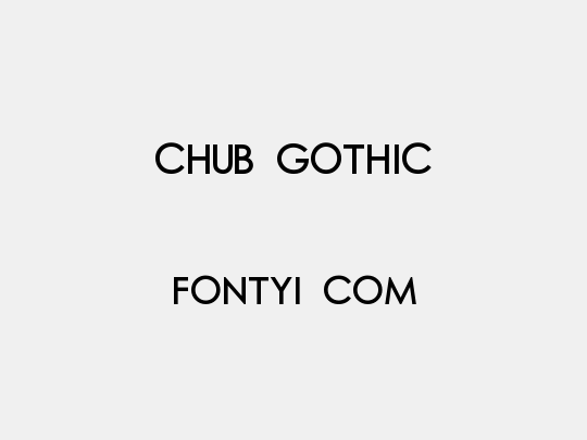 Chub Gothic