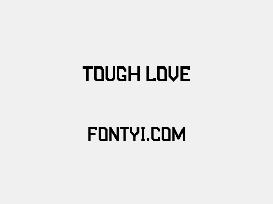 Tough Love
