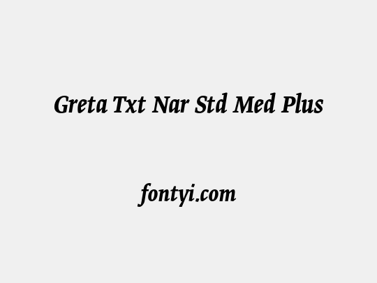 Greta Txt Nar Std Med Plus
