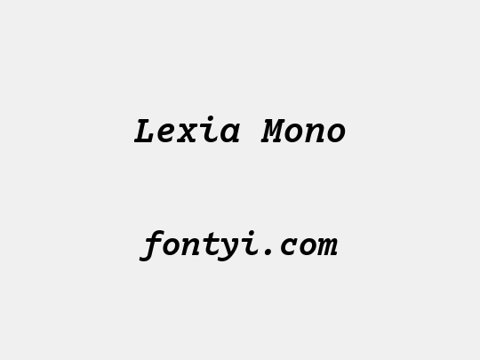 Lexia Mono