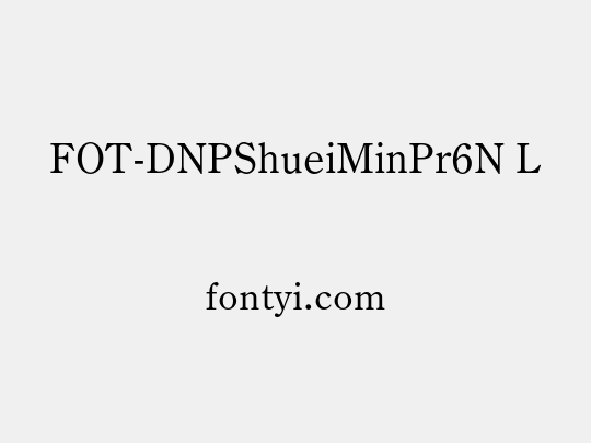 FOT-DNPShueiMinPr6N L
