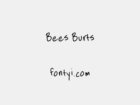 Bees Burts