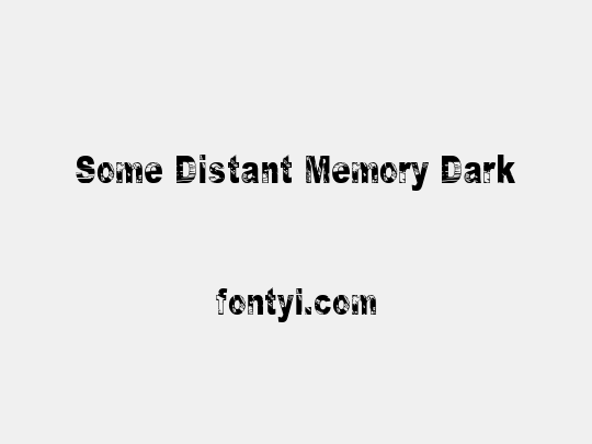 Some Distant Memory Dark