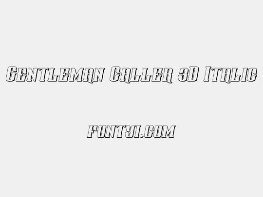 Gentleman Caller 3D Italic
