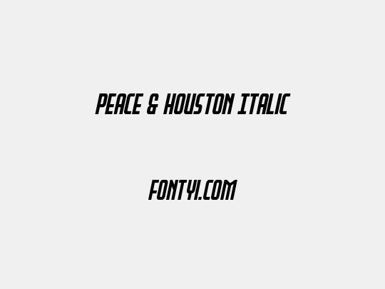 Peace & Houston Italic