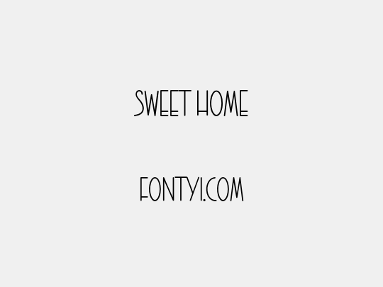 SWEET HOME