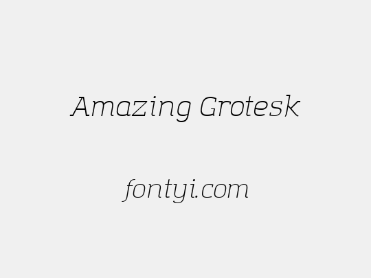 Amazing Grotesk