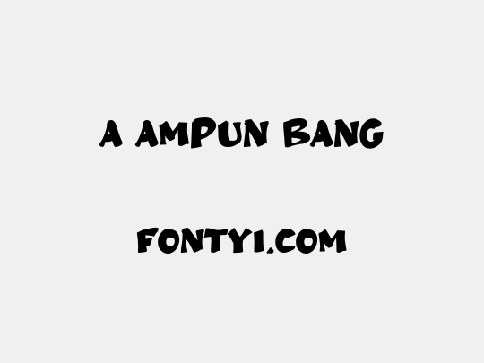a Ampun Bang