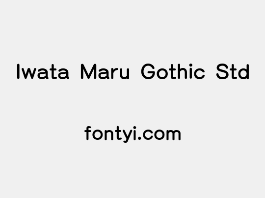 Iwata Maru Gothic Std