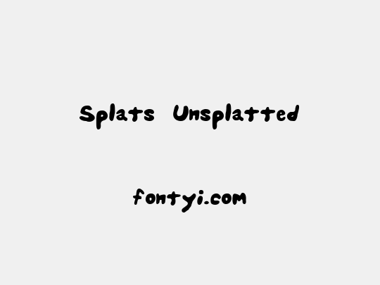 Splats Unsplatted