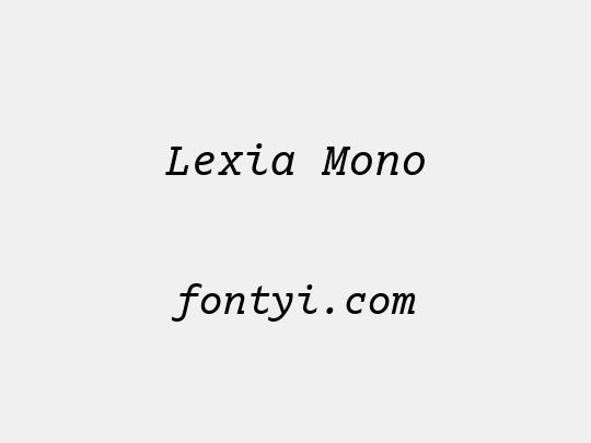 Lexia Mono