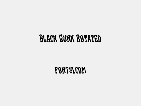 Black Gunk Rotated