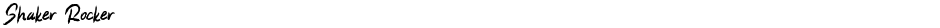 Shaker RockerDemo