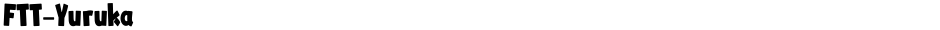 FTT-YurukaDemo