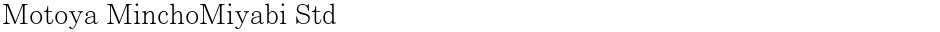 Motoya MinchoMiyabi StdDemo