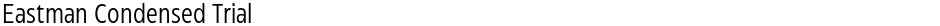 Eastman Condensed TrialDemo