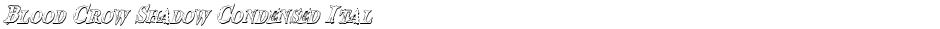 Blood Crow Shadow Condensed ItalicDemo
